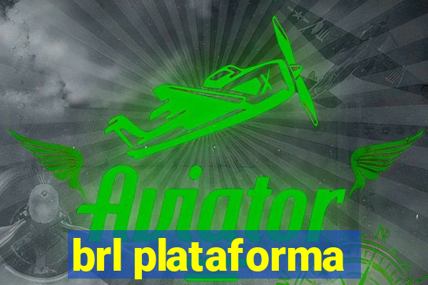 brl plataforma